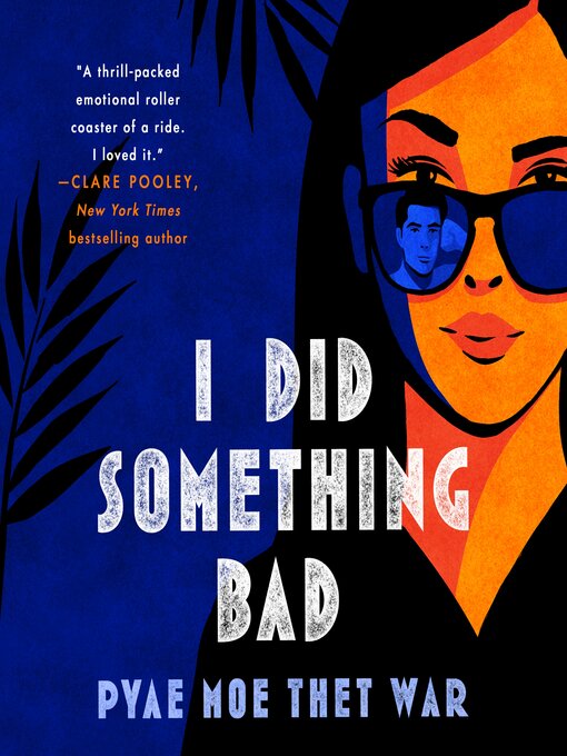 Title details for I Did Something Bad by Pyae Moe Thet War - Wait list